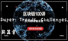  Study on Cryptocurrency Super: